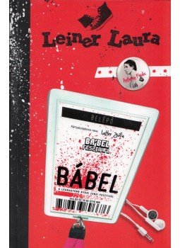 Leiner Laura - Bábel Leiner Laura - Bábel, Budapest 2013 antikvár könyv