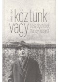 Darvasi Ferenc - Köztünk vagy - Beszélgetések Mándy Ivánról - Beszélgetések Mándy Ivánról