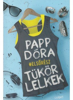 Papp Dóra - Tükörlelkek Papp Dóra - Tükörlelkek, Budapest 2015 antikvár könyv