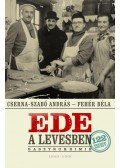 Cserna-Szabó András,Fehér Béla - Ede a levesben