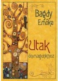 Bagdy Emőke - Utak önmagunkhoz