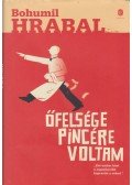 Bohumil Hrabal - Őfelsége pincére voltam