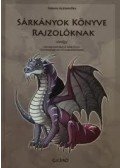 dr. Farkas Alexandra - Sárkányok könyve rajzolóknak