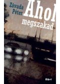 Závada Péter - Ahol megszakad