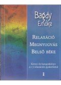 Bagdy Emőke - Relaxáció, megnyugvás, belső béke