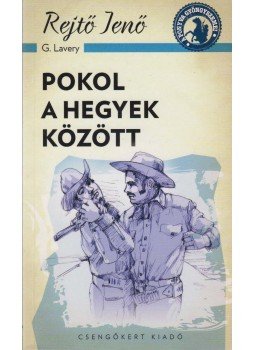 Rejtő Jenő, P. Howard - Pokol a hegyek között Rejtő Jenő, P. Howard - Pokol a hegyek között, 2015 antikvár könyv