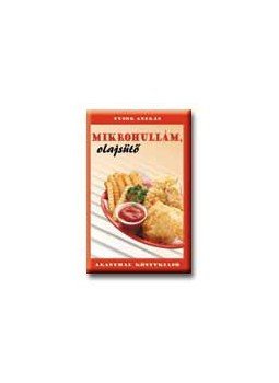Tusor András - Mikrohullám, olajsütő Tusor András - Mikrohullám, olajsütő, null 0 antikvár könyv
