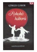 Görgey Gábor - Rokokó háború
