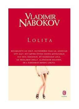 Vladimir Nabokov - LOLITA (ÚJ!) Vladimir Nabokov - LOLITA (ÚJ!), null 2011 antikvár könyv