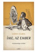 Csányi Vilmos - Íme, az ember