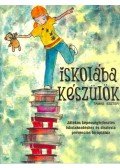 Tamás Eszter - Iskolába készülök! - Játékos képességfejlesztés iskolakezdéshez és diszlexia prevenciós terápiához