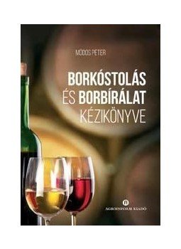Módos Péter - Borkóstolás és borbírálat, null 2014 antikvár könyv