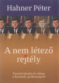Hahner Péter - A nem létező rejtély