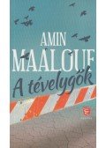 Amin Maalouf - A tévelygők