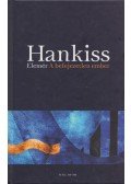 Hankiss Elemér - A befejezetlen ember