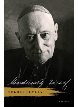 Mindszenty József - Emlékirataim Mindszenty József - Emlékirataim, Budapest 2015 antikvár könyv