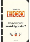Umberto Eco - Hogyan írjunk szakdolgozatot?