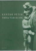 Kántor Péter - Trója-variációk