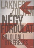 Lakner Zoltán - Négy fordulat