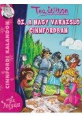Tea Stilton - Óz, a nagy varázsló Cinnfordban