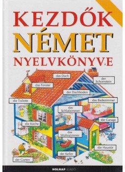 Helen Davies , Adamik Lajos - Kezdők német nyelvkönyve Helen Davies , Adamik Lajos - Kezdők német nyelvkönyve, Budapest 2014 antikvár könyv