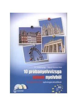 Talpainé Kremser Anna, Dr. Scheibl György - 10 próbanyelvvizsga német nyelvből B2 szintű nyelvvizsgára készülőknek - B2 szintű (TELC és ECL) nyelvvizsgára készülőknek - Dupla CD melléklettel Talpainé Kremser Anna, Dr. Scheibl György - 10 próbanyelvvizsga német nyelvből B2 szintű nyelvvizsgára készülőknek - B2 szintű (TELC és ECL) nyelvvizsgára készülőknek - Dupla CD melléklettel, null 2010 antikvár könyv