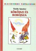 Török Sándor - Kököjszi és Bobojsza