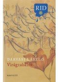 Darvasi László - Virágzabálók