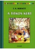 Frances Hodgson Burnett - A titkos kert