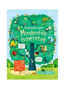Alex Firth , James Maclaine - Kukkants bele! - Mindenféle ismeretek Alex Firth , James Maclaine - Kukkants bele! - Mindenféle ismeretek, Budapest 2015 antikvár könyv