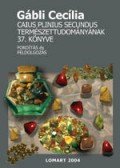 Gábli Cecília - CAIUS PLINIUS SECUNDUS TERMÉSZETTUDOMÁNYÁNAK 37. KÖNYVE