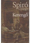 Spiró György - Kerengő