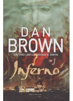 Dan Brown - Inferno Dan Brown - Inferno, Budapest 2013 antikvár könyv