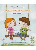 Vadadi Adrienn - Örökké óvodás maradok!