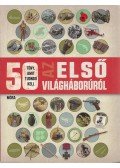 Jim Eldridge - 50 tény, amit tudnod kell az első világháborúról