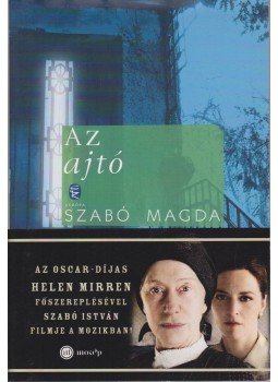 Szabó Magda - Az ajtó Szabó Magda - Az ajtó, Budapest 2012 antikvár könyv