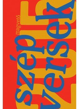 Szegő János - Szép versek 2015 Szegő János - Szép versek 2015, Budapest 2015 antikvár könyv