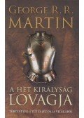 George R. R. Martin - A Hét Királyság lovagja