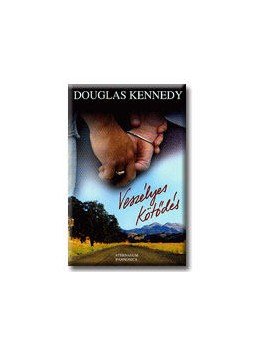Douglas Kennedy - Veszélyes kötődés Douglas Kennedy - Veszélyes kötődés, null 2007 antikvár könyv