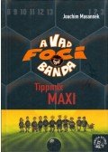 Joachim Masannek - Tippmix Maxi