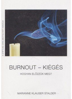 Marianne Klauser Stalder - Burnout - kiégés Marianne Klauser Stalder - Burnout - kiégés, Stuttgart 2017 antikvár könyv
