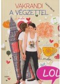 Morrill, Lauren - Vakrandi a végzettel