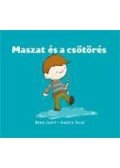 Berg Judit,Agócs Írisz - Maszat és a csőtörés