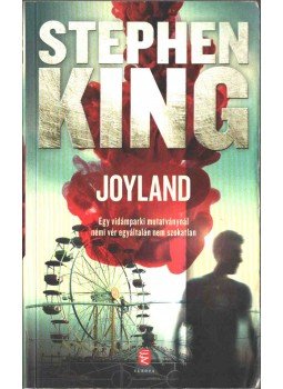 Stephen King - Joyland Stephen King - Joyland, Budapest 2014 antikvár könyv