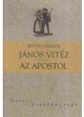 Petőfi Sándor - János vitéz / Az apostol
