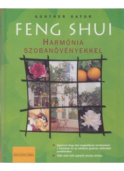Günther Sator - Feng Shui - Harmónia szobanövényekkel Günther Sator - Feng Shui - Harmónia szobanövényekkel, Kaposvár 0 antikvár könyv