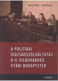 Barna Ildikó,Pető Andrea - A politikai igazságszolgáltatás a II. világháború utáni Budapesten