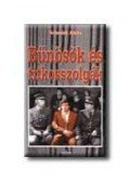 Schmidt Attila - Bűnösök és titkosszolgák