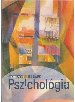 Atkinson, Richard C., Ernest Hilgard - Pszichológia Atkinson, Richard C., Ernest Hilgard - Pszichológia, Budapest 2005 antikvár könyv
