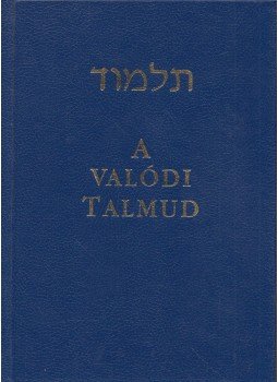 Molnár Ernő - A valódi Talmud Molnár Ernő - A valódi Talmud, Budapest 2007 antikvár könyv